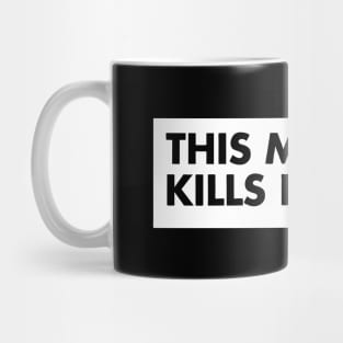 This Machine Kills Fascists Mug